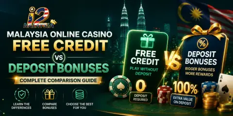 malaysia online casino free credit vs deposit bonuses