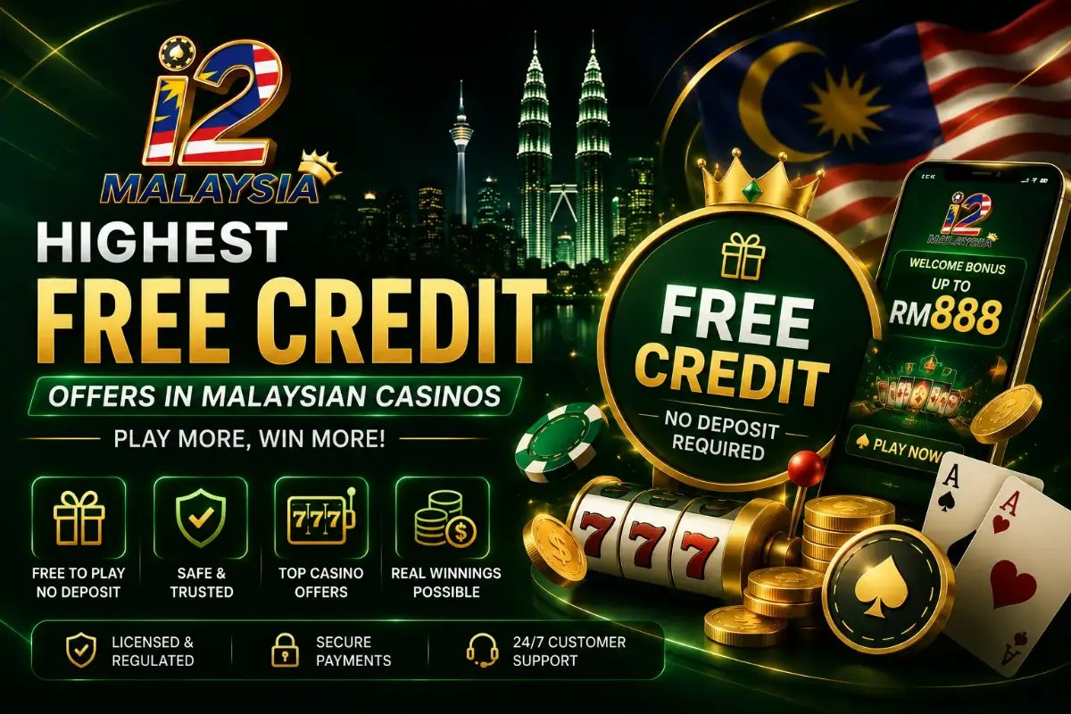highest free credit offers in malaysian casinos